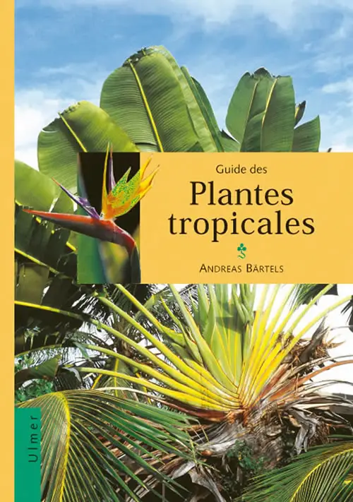 Guide des plantes tropicales – Edition Eugen Ulmer – Une ressource pour identifier les essences